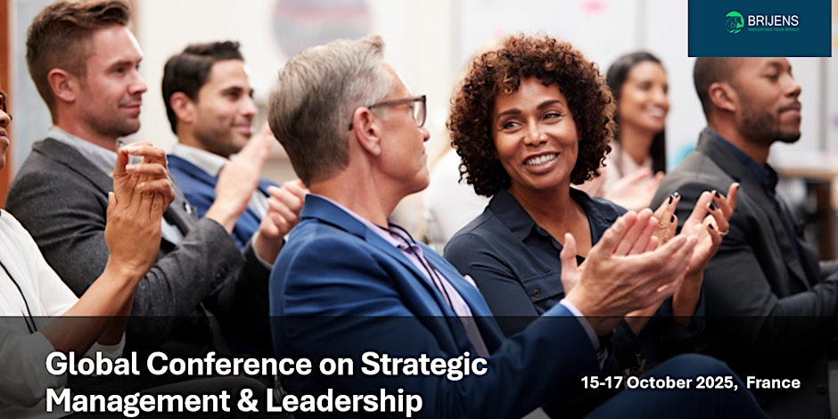 Global Conference On Strategic Management & Leadership, Paris France 2025