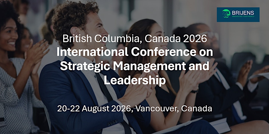British Columbia Canada 2025, Strategic Management & Leadership Conference