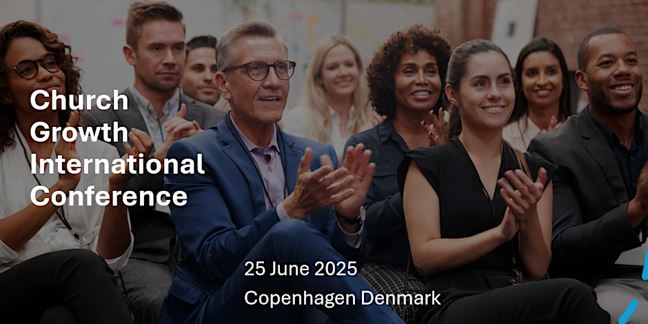 Church Growth International Conference Denmark 2025